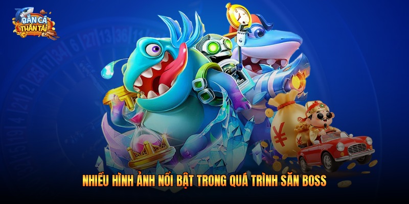 Nhiều hình ảnh nổi bật trong quá trình săn boss